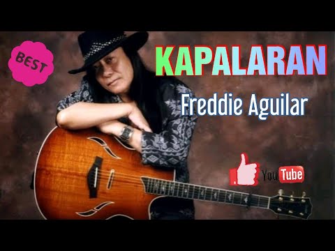 KAPALARAN - By: Freddie Aguilar ( Lyrics video)