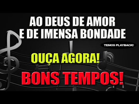 HINO 32 (HINARIO CULTO CRISTÃO) - AO DEUS DE AMOR E DE IMENSA BONDADE