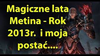 Miniaturka - Wspomnienia...Czasy Gromo w Metinie...rok 2012! (Moja postać w tamtym czasie)