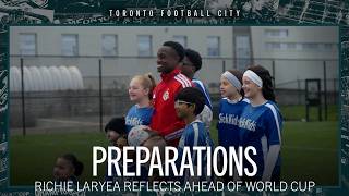 Preparations | Richie Laryea Reflects Ahead of World Cup