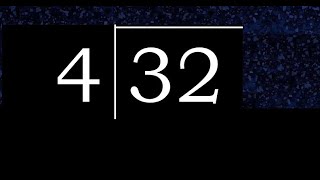Divide 32 by 4 ,  remainder  . Division with 1 Digit Divisors . How to do