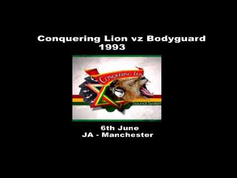 Conquering Lion vz Bodyguard 1993 (AUDIO) - 6th June - Guvnas Copy