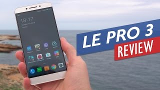 LeEco Le Pro3 Review (Full Detailed Review)