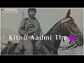Kitne Aadmi The Gabbar Singh Dialogue Status Sholay Movie Dialogue Amzad Khan