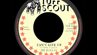Mr. Dallas - Can't Give Up on Tuff Scout Records TUF 126