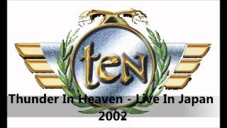 Ten - (Live In Japan 2002) 12 - Thunder In Heaven