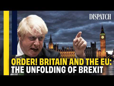 Brexit Unfiltered: The Real Story Told Through Parliament | DISPATCH | HD Documentary