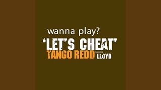 Let's Cheat (feat. Lloyd)