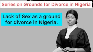 Grounds to file for Divorce in Nigeria.