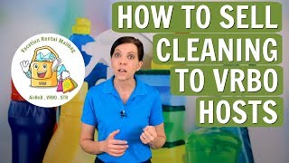 How to Sell Cleaning Services to Airbnb & VRBOHosts - Vacation Rental Mailbag