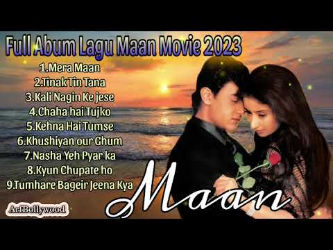 Kumpulan Lagu Maan-Full Album Lagu Maan-Lagu India maan