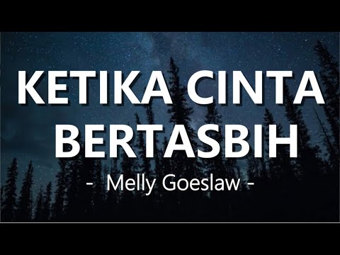 Melly Goeslaw ft Amee - Ketika Cinta Bertasbih (Lirik)