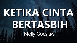 Download lagu Melly Goeslaw ft Amee - Ketika Cinta Bertasbih (Lirik) mp3