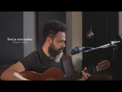 Força Estranha - Caetano Veloso (Stefano Mota)