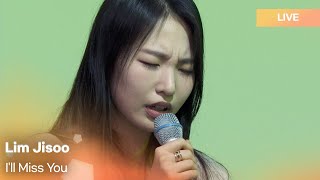 Download lagu Lim Jisoo(임지수)- I’ll Miss You | K-Pop Live Session | Play11st UP mp3 Download lagu Lim Jisoo(임지수)- I’ll Miss You | K-Pop Live Session | Play11st UP mp3
