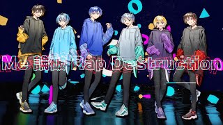 【MV】Me 論破 Rap Destruction/めろぱか【オリジナル】