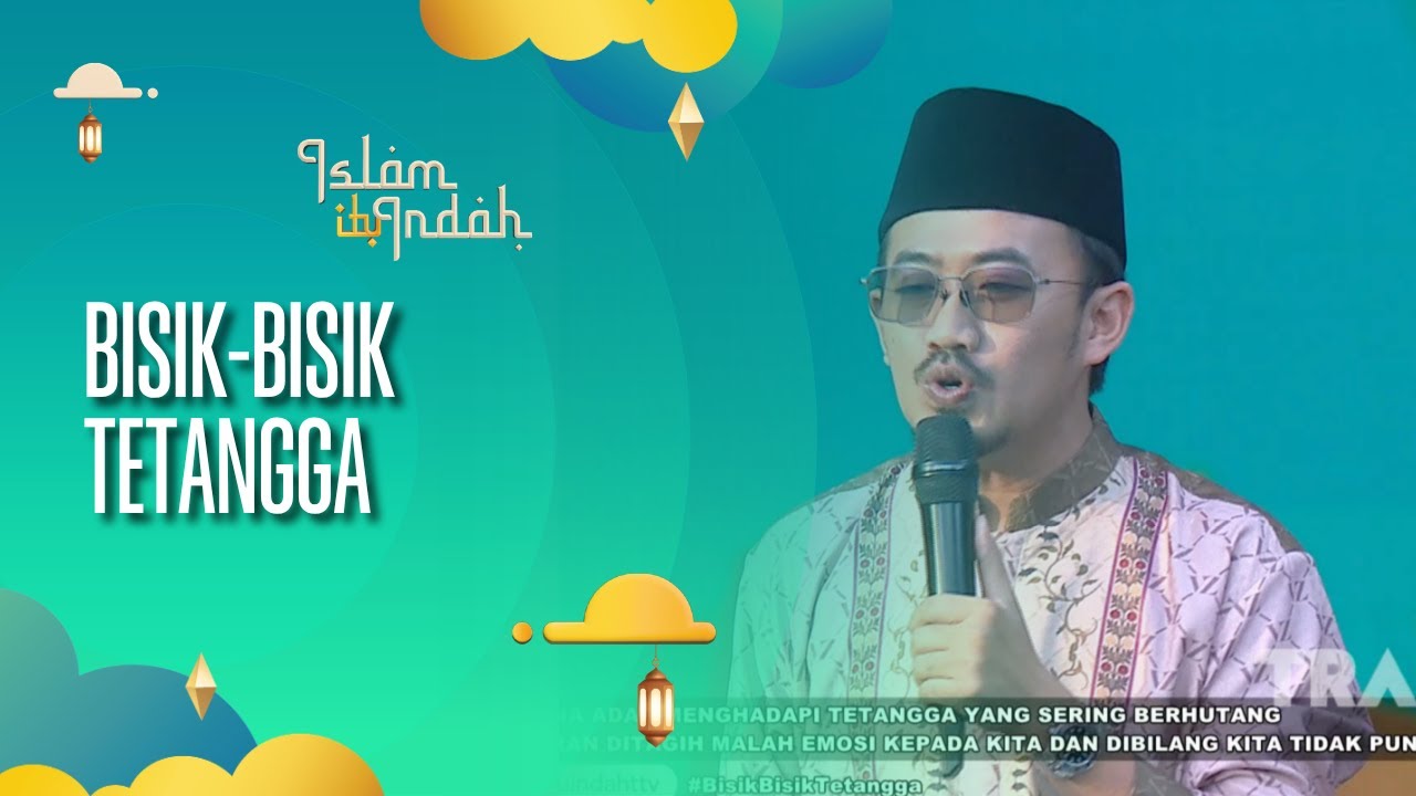 Bisik-Bisik Tetangga - ISLAM ITU INDAH (27/07/26) P3