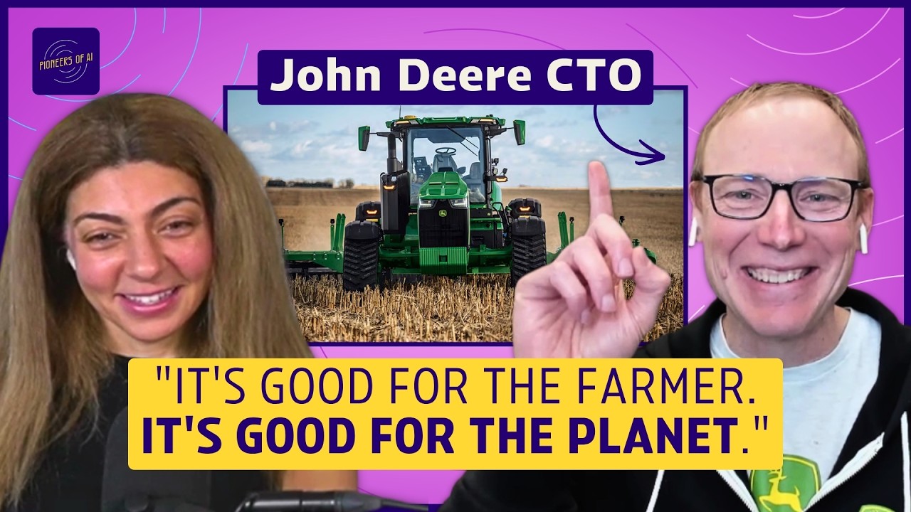 John Deere's CTO on bringing AI to every acre of farmland | Pioneers of AI - Pioneers of AI