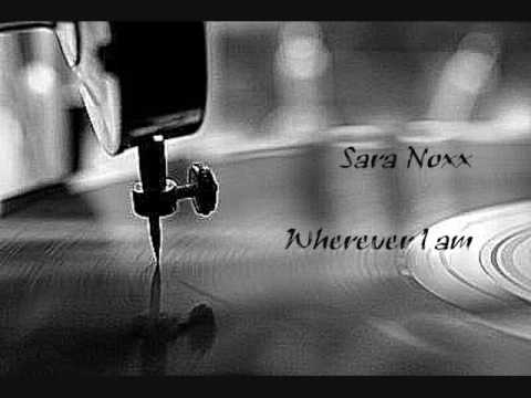 Sara Noxx - Wherever I am