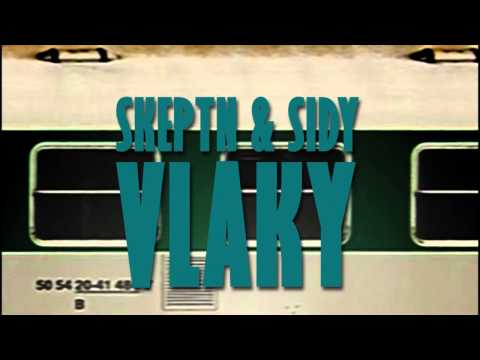 Skeptn & Sidy - Vlaky (prod. Niche)
