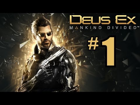 Deus Ex: Mankind Divided Gameplay Walkthrough Part 1 - PC 1080P Let's Play