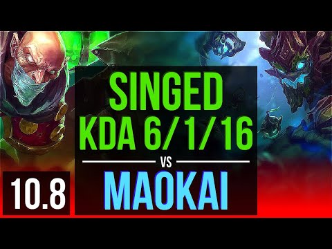 SINGED vs MAOKAI (TOP) | KDA 6/1/16, 600+ games | BR Grandmaster | v10.8