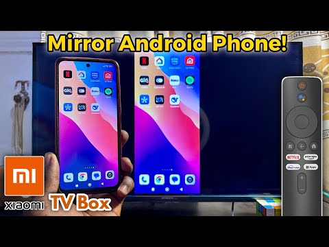 Xiaomi Mi TV Box: How to Screen Mirror Android Phone
