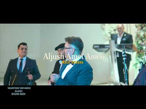 Aljush Amet Amco Mladi Talenti || Mato Rovava || SHOW 2024 ♫.OFFICIAL VIDEO ©|| Prod.by Samir Unika