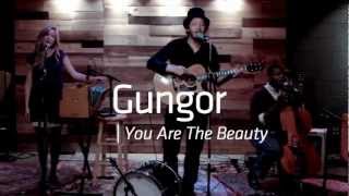 GUNGOR - You Are The Beauty