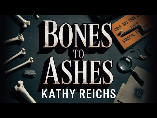 Vídeo relacionado con Bones to Ashes [CD] (Audiobook) (Dr. Temperance Brennan Series, Book 10) by Kathy Reichs (2006-08-02)