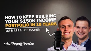 Highlights - How To Keep Building Your $150K Income Portfolio in 10 Years [Next Stage] - 06/08/2025