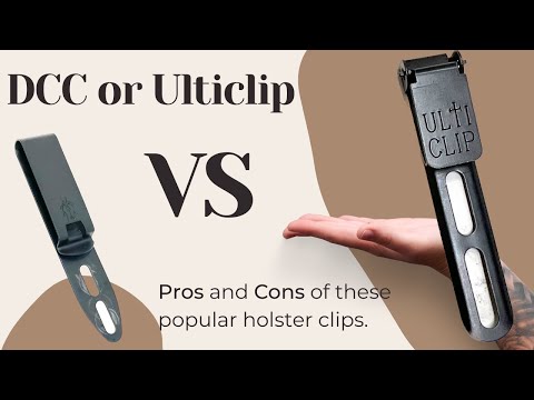 Holster Basics: DCC vs Ulticlip and which has a fatal flaw?