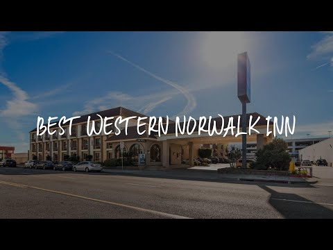 Best Western Norwalk Inn Review - Norwalk , United States of America