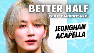 Download lagu JEONGHAN – Better Half | Clean Acapella mp3