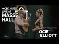 Live at Massey Hall: Ocie Elliott