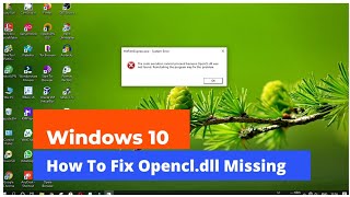 How To Fix opencl.dll Missing Error In Windows 10 | opencl.dll error