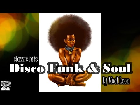Copy of Classic 70's & 80's Disco Funk Soul Mix # 113 - Dj Noel Leon