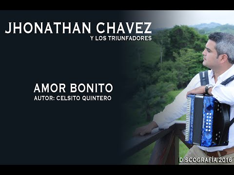 JHONATHAN CHAVEZ VERGARA - AMOR BONITO (video oficial)