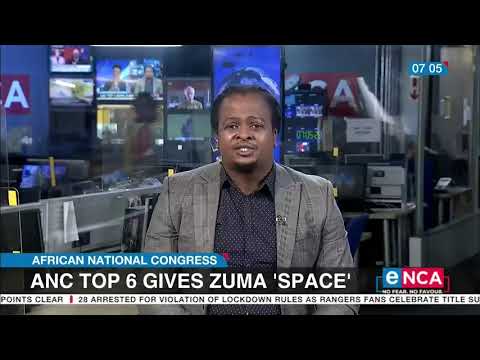 ANC Top Six gives Zuma 'space'