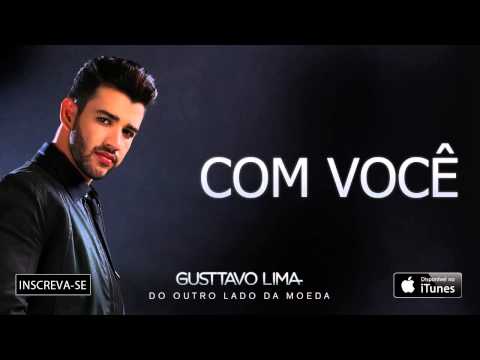 Gusttavo Lima - Com Você - (Áudio Oficial)