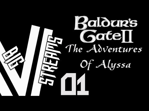 Gather Your Party - Let's Stream BG2 - Alyssas' Adventures part 1