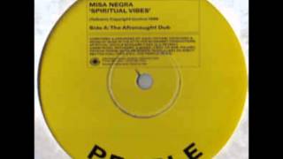 Misa Negra - Spiritual Vibes (The Afronaught Dub)