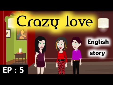 Crazy love Episode 5 | English stories | Learn English | Love story | Sunshine English
