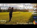 18 Holes At Thornbury Golf Lodge Every Shot From This Popular Parkland Course Near Bristol