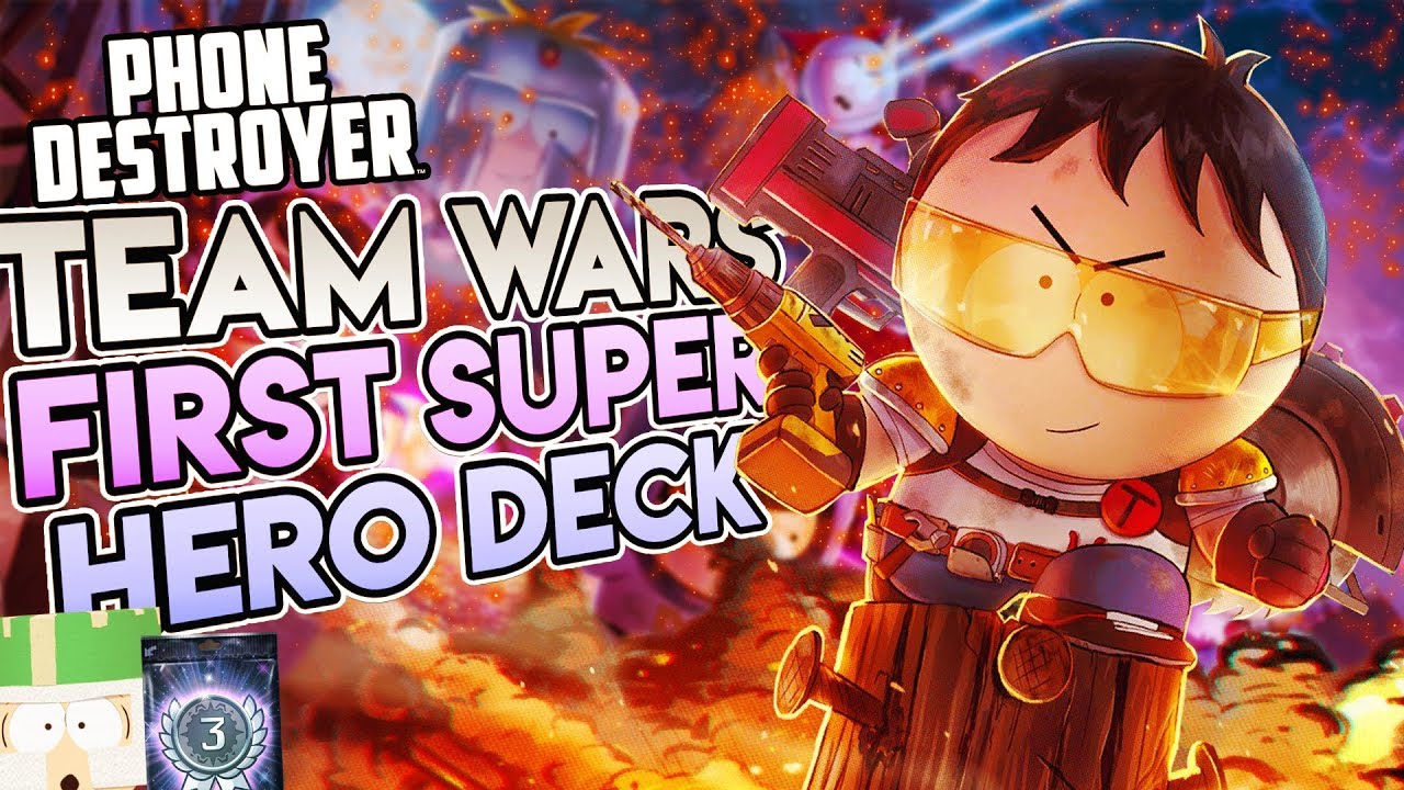 FIRST SUPERHERO DECK! TEAMWARS! (South Park Phone Destroyer)