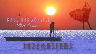 Paul Hardcastle - Lost Summer [Jazzmasters1]