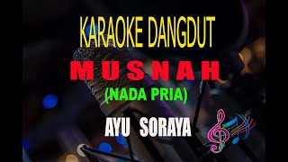 Download lagu Karaoke Musnah Nada Pria - Ayu Soraya (Karaoke Dangdut Tanpa Vocal) mp3 Download lagu Karaoke Musnah Nada Pria - Ayu Soraya (Karaoke Dangdut Tanpa Vocal) mp3