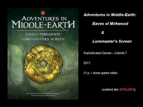 Adventures in Middle-Earth : Eaves of Mirkwood & Loremaster's Screen