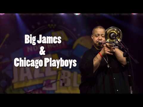 Big James & Chicago Playboys - Right Here Right Now