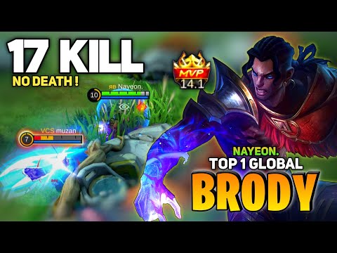 Brody Aggressive Gameplay 17 KILL! No Death [Top 1 Global Brody] By Nayeon. - Mobile Legend
